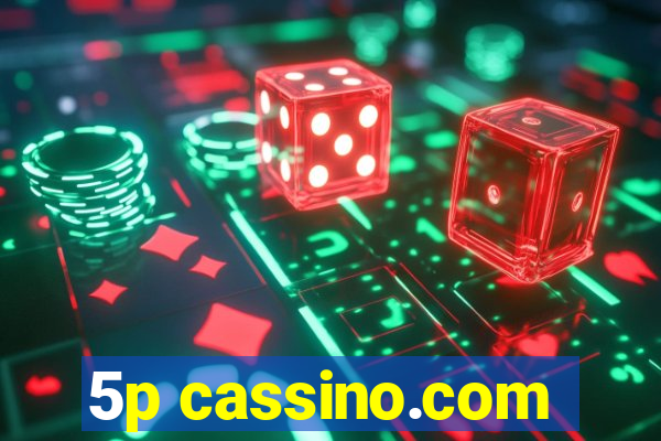 5p cassino.com